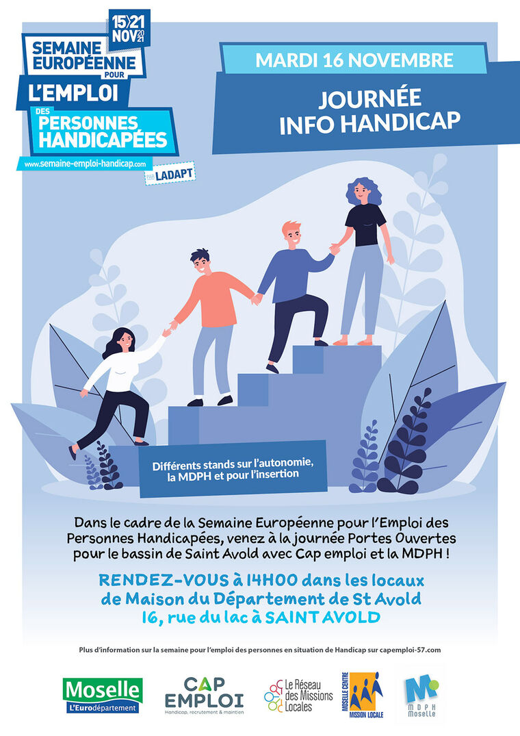 AFFICHE JOURNÉE INFO HANDICAP : Dans le cadre de la Semaine Européenne pour l’Emploi des Personnes Handicapées, venez à la journée Portes Ouvertes  pour le bassin de Saint Avold avec Cap emploi et la MDPH !