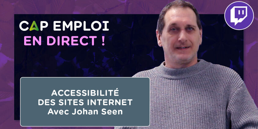 CAP EMPLOI EN DIRECT sur l’accessibilité numérique avec Johann Senn