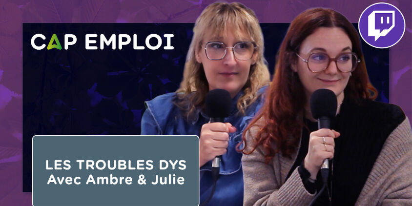 Les troubles dys avec Ambre & Julie