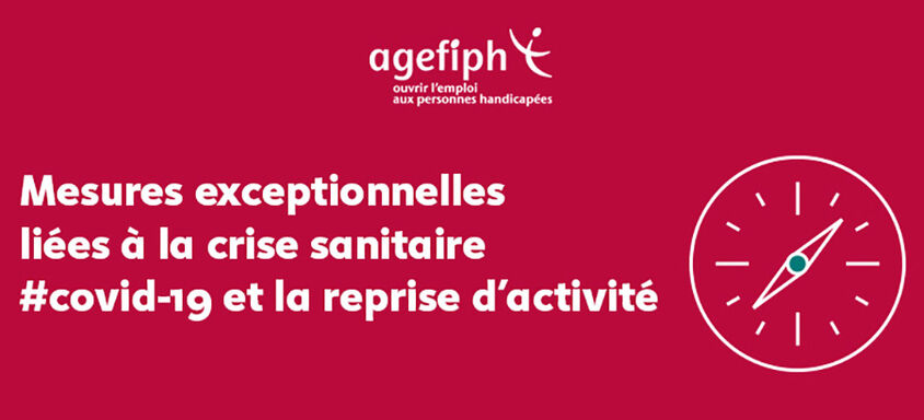 Les mesures exceptionnelles de l’Agefiph sont actualisées et complétées !