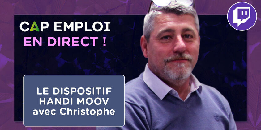 Cap emploi en direct avec Christophe