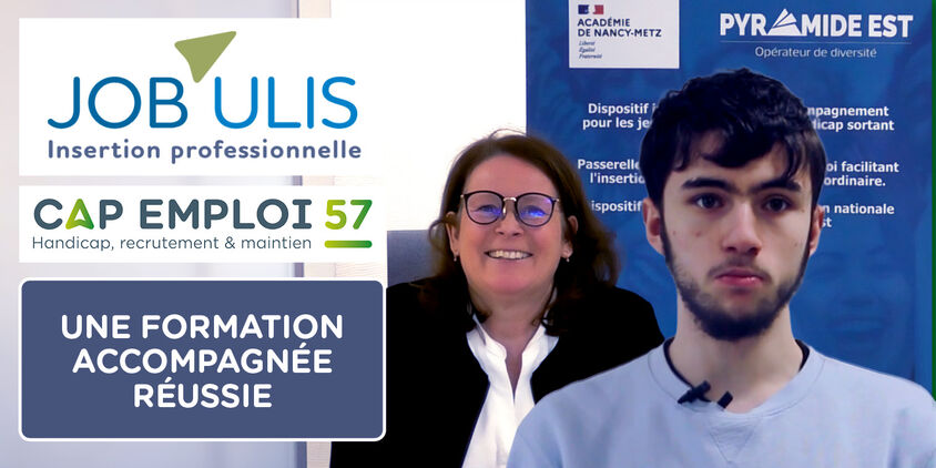 Guillaume et Cendrine posent sur la photo à côté des logos de JOB'ULIS, Cap emploi 57, de l'éducation nationale et de Pyramide Est