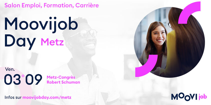 Les Moovijob Day à Metz le 3 septembre 2021 !