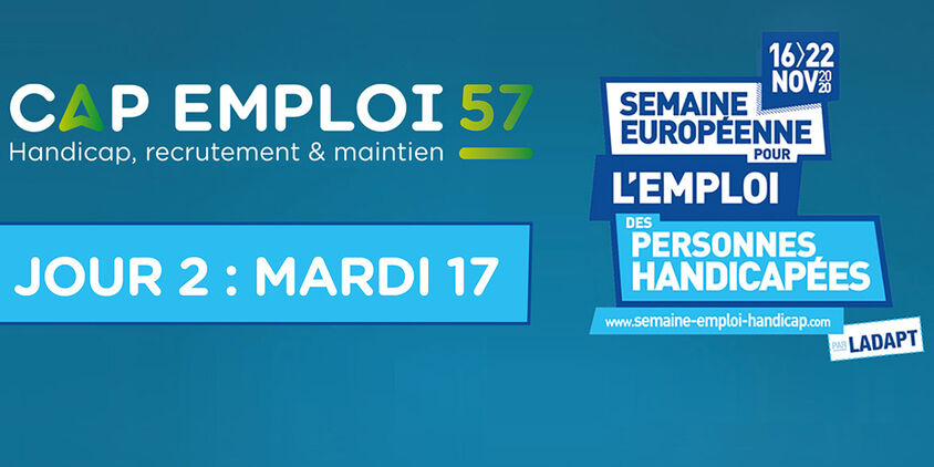 La Semaine Européenne pour l'Emploi des Personnes Handicapée : JOUR 2
