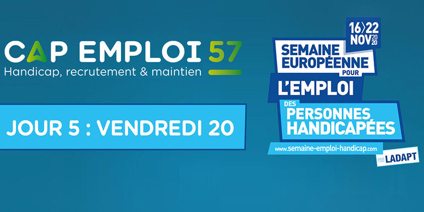 La Semaine Européenne pour l'Emploi des Personnes Handicapée : JOUR 5