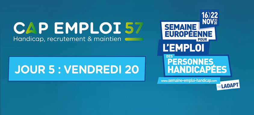 La Semaine Européenne pour l'Emploi des Personnes Handicapée : JOUR 5